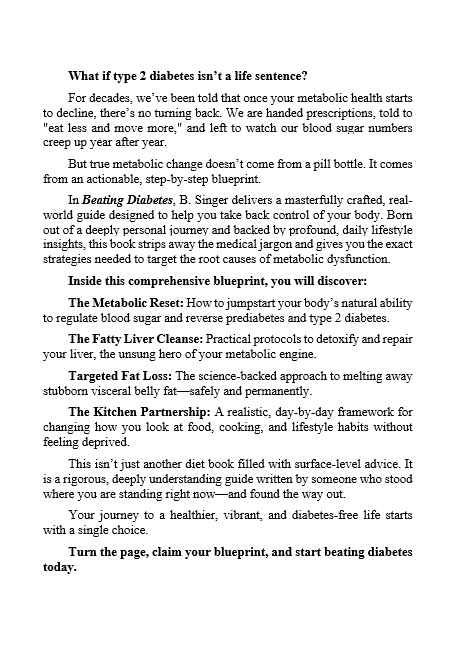 BEATING DIABETES, The Clinical Blueprint to Reverse Prediabetes and Type 2 Diabetes, and Cleanse a Fatty Liver, and Melt Away Stubborn Belly Fat
