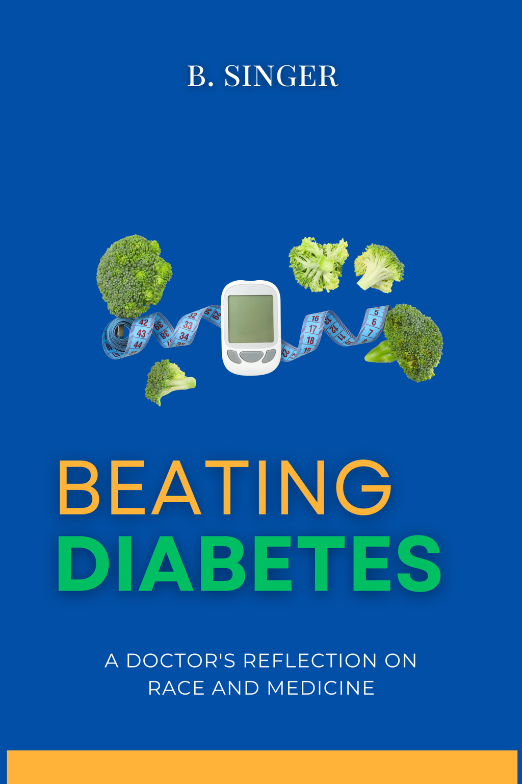 BEATING DIABETES, The Clinical Blueprint to Reverse Prediabetes and Type 2 Diabetes, and Cleanse a Fatty Liver, and Melt Away Stubborn Belly Fat